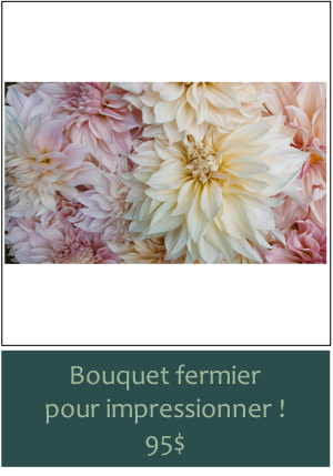 Bouquet fermier pour impressionner!